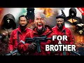Lagu FOR A BROTHER - ZUBBY MICHAEL, SYLVESTER MADU, SAM DEDE -2025 LATEST NIGERIA MOVIE #trending #movie