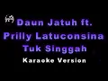 Download Lagu Daun Jatuh ft. Prilly Latuconsina - Tuk Singgah (Karaoke Version by QraOke)