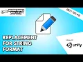 Replacement for String Format - Unity Tips