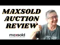 MAXSOLD AUCTION REVIEW WE HAD A SELLER RUN MAXSOLD AUCTION HOW DID WE DO