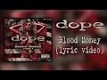 Lagu Dope - Blood Money (lyric video)