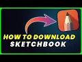 How to Download Sketchbook App How to Install Get Sketchbook App