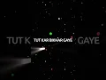 Download Lagu Tut Kar Bikhar Gaye To Kya Hua💔 WhatsApp status broken heart status #shorts #viral #youtubeshorts