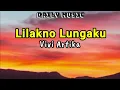 Download Lagu Lilakno Lungaku | Vivi Artika [Lirik Lagu]