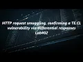HTTP request smuggling confirming a TE CL vulnerability via differential responses - Lab