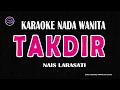 Download Lagu TAKDIR - Karaoke Nada Wanita NAIS LARASATI