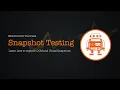 WebdriverIO Tutorials Snapshot Testing