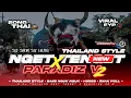 Dj Thailand Nget Tenget X Paradiz V2 • Thailand Style Viral Fyp Tiktok • Bintang Bring's