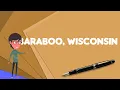 What is Baraboo Wisconsin Explain Baraboo Wisconsin Define Baraboo Wisconsin