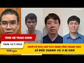 Download Lagu Thời sự toàn cảnh trưa 10/7: Khởi tố Phó Chủ tịch UBND tỉnh Thanh Hóa Lê Đức Giang và 3 bị can