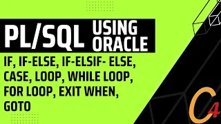 Oracle if if-else if-elsif - else CASE loop while loop for loop exit when GOTO