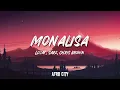 MONALISA -  LOJAY X SARZ X CHRIS BROWN (Lyrics)
