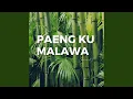 Download Lagu Paeng Ku Malawa