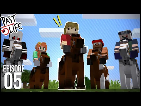 Video Thumbnail: PAST LIFE: Episode 5 - THE HORSE ALLIANCE!