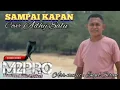 Download Lagu LAGU NOSTALGIA (SAMPAI KAPAN) ||Cover Adhy Salu feat Engel Seran||