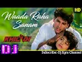 Download Lagu Wada Raha Sanam | Akshay, Ayesha Julka | Khiladi | 90's Hindi Romantic Dj Song💯DJ Manoranjan Mix