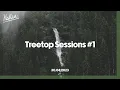 Download Lagu Treetop Sessions #1 - MaMan DJ Mix