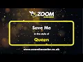Download Lagu Queen - Save Me - Karaoke Version from Zoom Karaoke