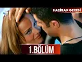Download Lagu Haziran Gecesi 1. Bölüm - Full Bölüm