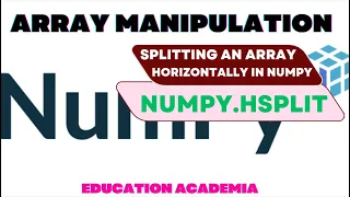 Splitting the Array Horizontally using Numpy Hsplit
