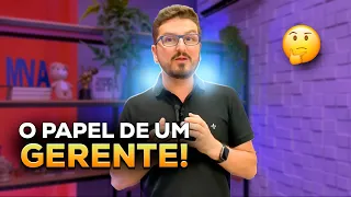 Qual o papel de um gerente de loja?