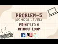 Print 1 To N Without Loop GeeksforGeeks Problem Solving Solution DSAwithAyush