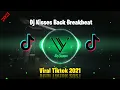 Dj Kisses Back Breakbeat Tiktok Viral 2021