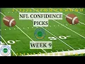 NFL PICKS Confidence Style For Week 9