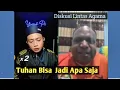 Lagu Tuhan itu Bisa Jadi Apa Saja !! - Diskusi Lintas Agama - Ustadz Yusuf Pi