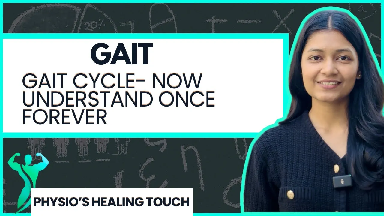 Gait cycle | gait analysis | gait physiotherapy | gait exercises therapy