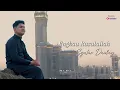 Download Lagu Syakir Daulay || ENGKAU RASULULLAH