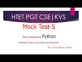 HTET PGT CSE Python Mock Test-5 HTET PGT Computer Science Q A Python MCQs Chealsha Mam