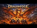 Lagu DRAGONFOGE – “DRAGONS OF THE ETERNAL PYRE” ( Power Metal ) 