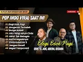 Download Lagu ELEGI ESOK PAGI - Ebiet G. Ade, Adera, Segara  | ANUGERAH TERINDAH - Andmesh || LAGU POP VIRAL 2025