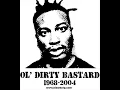 Ol' Dirty Bastard - Got your money