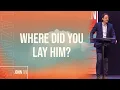 Where Did You Lay Him Guest Pastor Coleman Bailey Cornerstone Church Athens