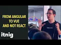 Migrating from Angular to Vue and why not choose React ES6 and Webpack