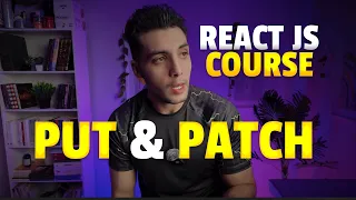 #42 تعديل البيانات بـ PUT و PATCH عن طريق Fetch API و Axios | كورس react js كامل بالعربي