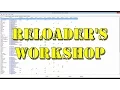 Reloader s WorkShop Tutorial - Part 5a