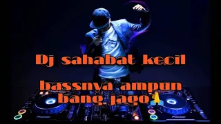 Download Dj Jungle Dutch Sahabat kecil Super Tinggi Full Bass 2020 Mp3 ... MP3