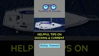 Helpful Tips on Docking and Currents #shorts