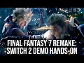 Final Fantasy 7 Remake Switch 2 Demo vs PlayStation 4 vs PlayStation 5 vs Xbox!