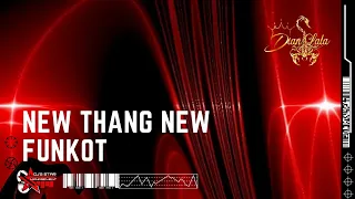 Download DJ NEW THANG FUNKOT MP3