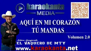 El Vaquero de Mty Aquí en mi corazon tú mandas Karaoke
