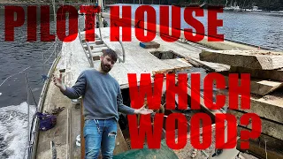 Repairing a Sailboat Pilot House & Aft Deck: Choosing the Best Wood for the Job!