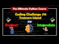 Coding Challenge Treasure Island The Ultimate Python Course BrainyHub