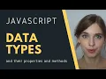 JavaScript data types their properties and methods LESSON 3
