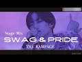 【Stage Mix】SWAG \u0026 PRIDE / THE RAMPAGE