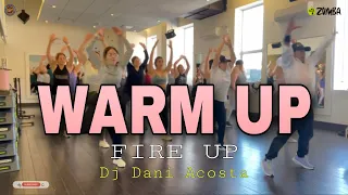 Download WARM UP | Fire Up | ZUMBA | Dani Acosta | ZIN JOEL MP3