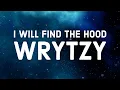 Download Lagu Wrytzy - I Will Find The Hood (Lyrics) (TikTok Full Song)